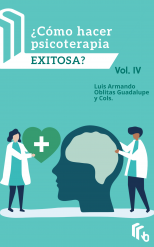 Libro ¿Cómo hacer Psicoterapia Exitosa? Volumen IV