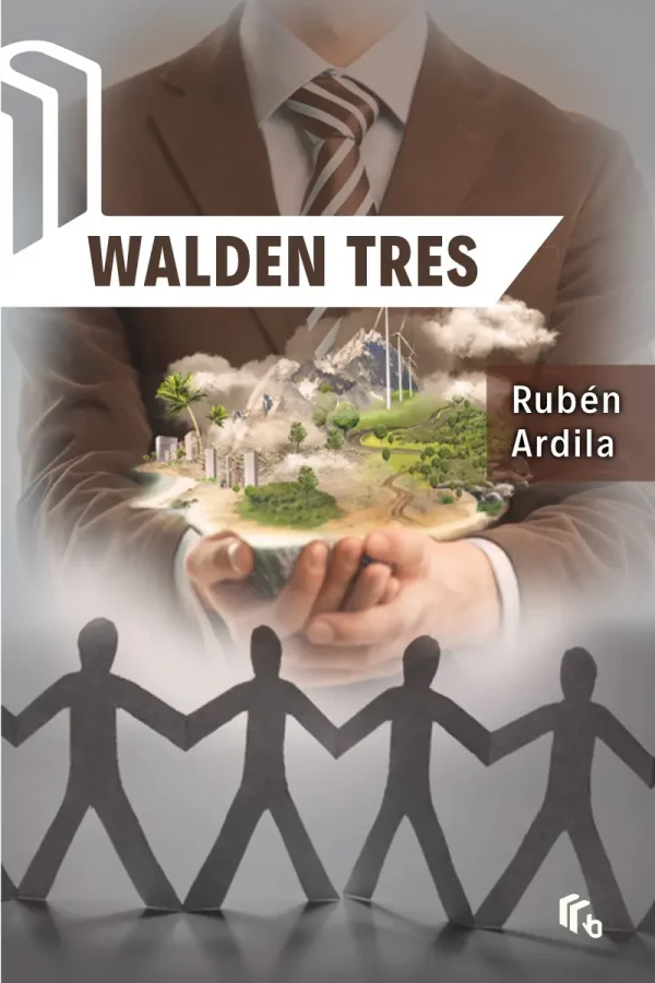 Portada del libro Walden Tres de Rubén Ardila, que trata sobre una sociedad utópica científica basada en psicología experimental.