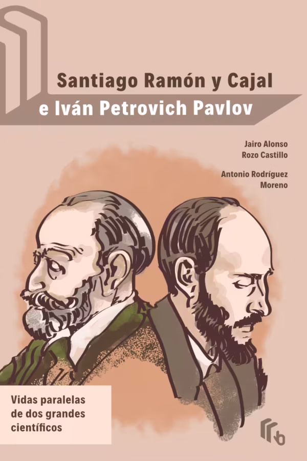 Portada del eBook Cajal y Pavlov biografía científica, ilustración comparativa de dos científicos de perfil