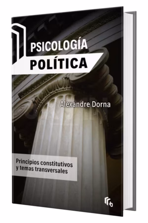 Cubierta de Psicología Política: principios constitutivos y temas transversales, Alexandre Dorna.