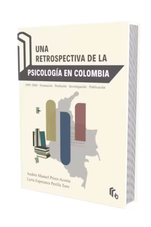 Evolución de la psicología en Colombia Cubierta | Una Retrospectiva Cubierta eboob